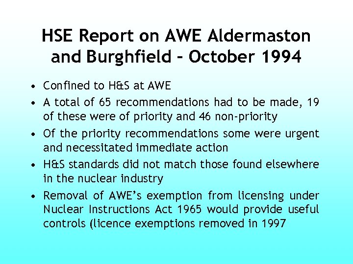 HSE Report on AWE Aldermaston and Burghfield – October 1994 • Confined to H&S