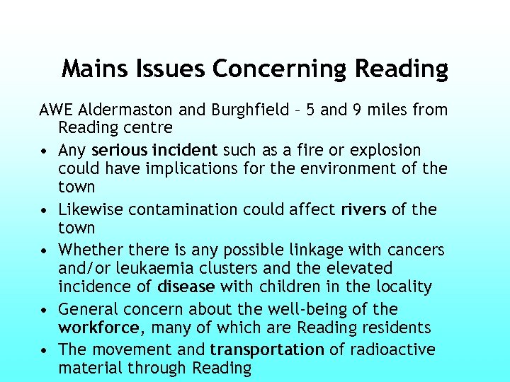 Mains Issues Concerning Reading AWE Aldermaston and Burghfield – 5 and 9 miles from