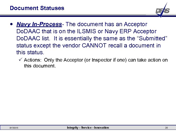 Document Statuses Navy In-Process- The document has an Acceptor Do. DAAC that is on