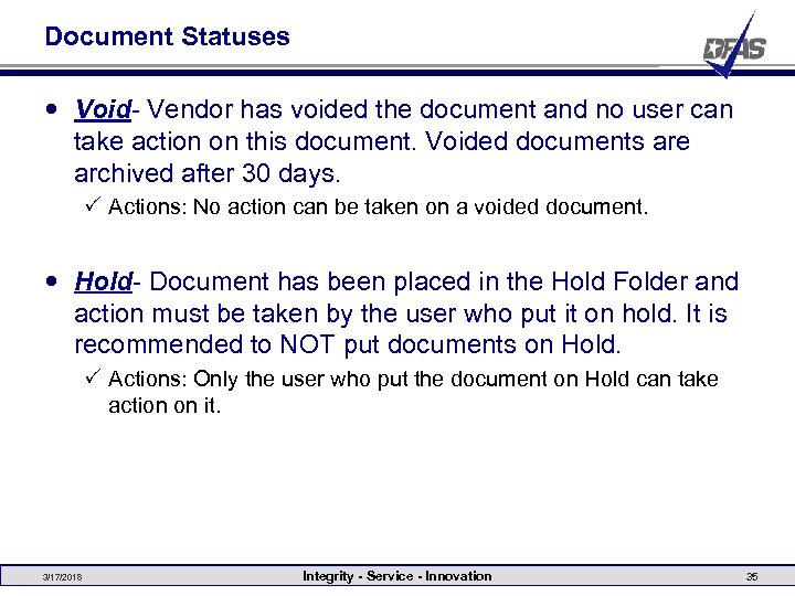 Document Statuses Void- Vendor has voided the document and no user can take action