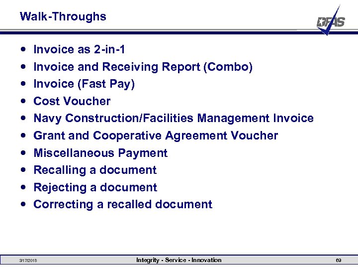 Walk-Throughs Invoice as 2 -in-1 Invoice and Receiving Report (Combo) Invoice (Fast Pay) Cost