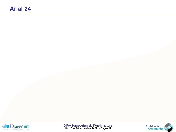 Arial 24 XIVe Symposium de l’Architecture Du 16 au 26 novembre 2009 - Page