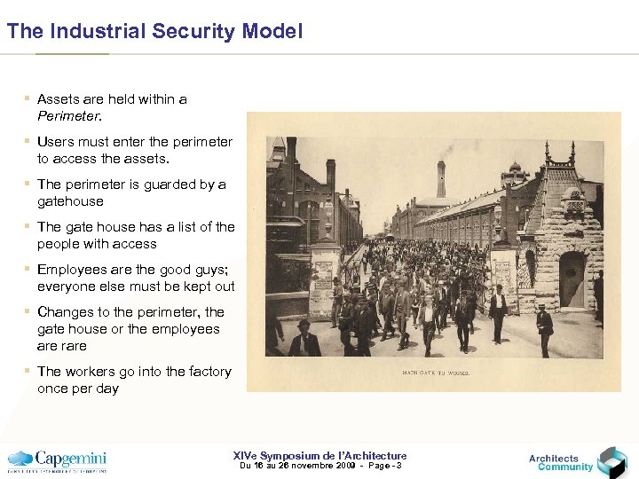The Industrial Security Model § Assets are held within a Perimeter. § Users must