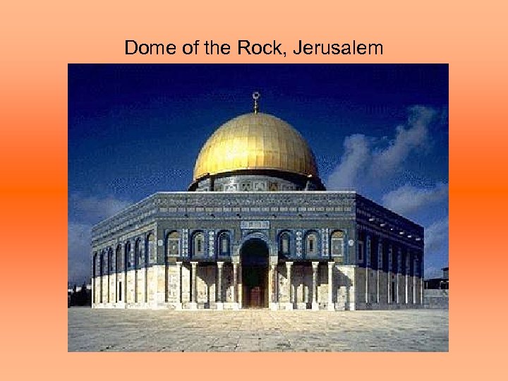 Dome of the Rock, Jerusalem 