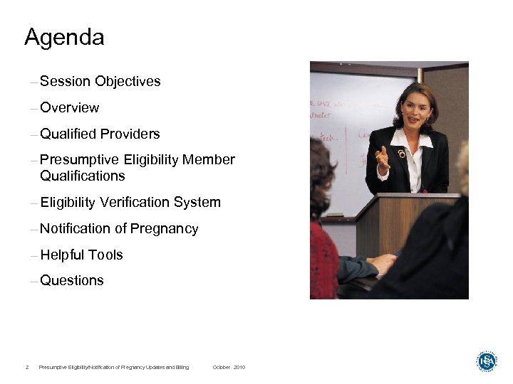 Agenda – Session Objectives – Overview – Qualified Providers – Presumptive Eligibility Member Qualifications