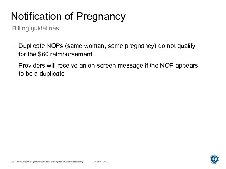 Notification of Pregnancy Billing guidelines – Duplicate NOPs (same woman, same pregnancy) do not