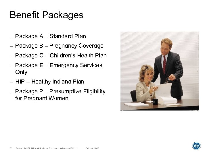 Benefit Packages – Package A – Standard Plan – Package B – Pregnancy Coverage