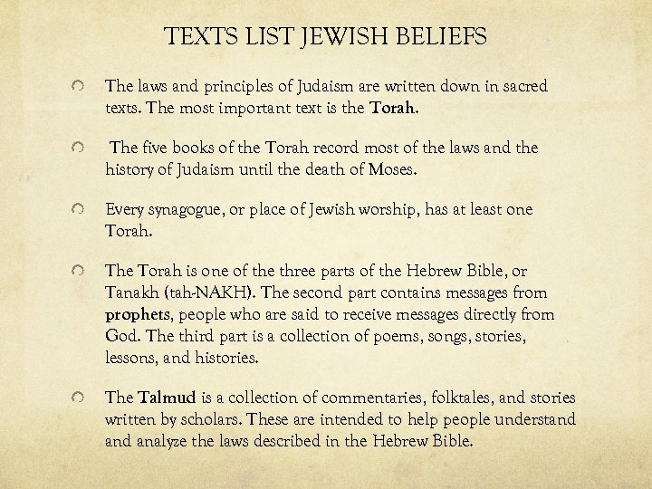 TEXTS LIST JEWISH BELIEFS The laws and principles of Judaism are written down in