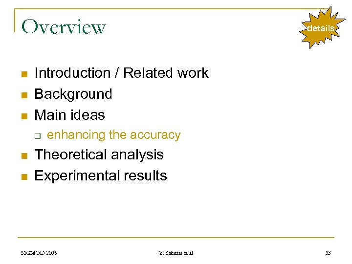 Overview n n n Introduction / Related work Background Main ideas q n n