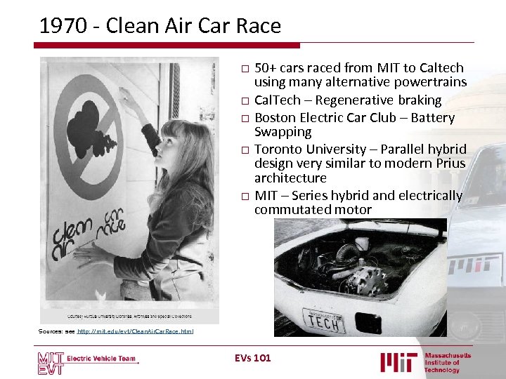 1970 - Clean Air Car Race 50+ cars raced from MIT to Caltech using