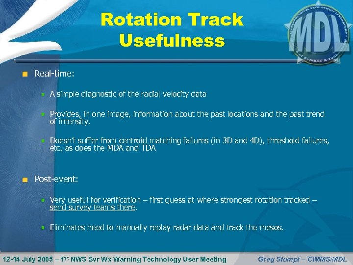 Rotation Track Usefulness Real-time: A simple diagnostic of the radial velocity data Provides, in