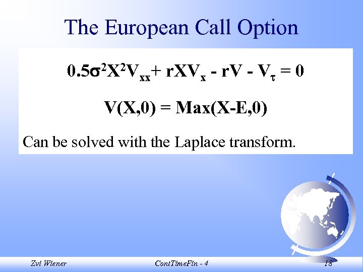 The European Call Option 0. 5 2 X 2 Vxx+ r. XVx - r.