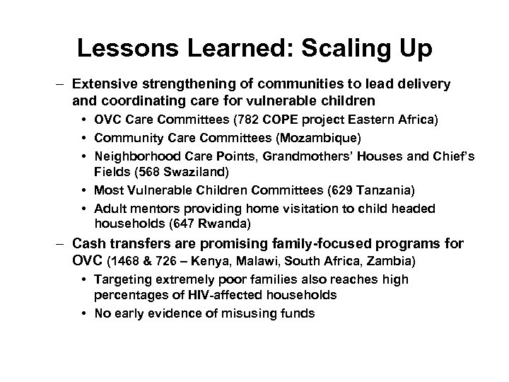 Lessons Learned: Scaling Up – Extensive strengthening of communities to lead delivery and coordinating