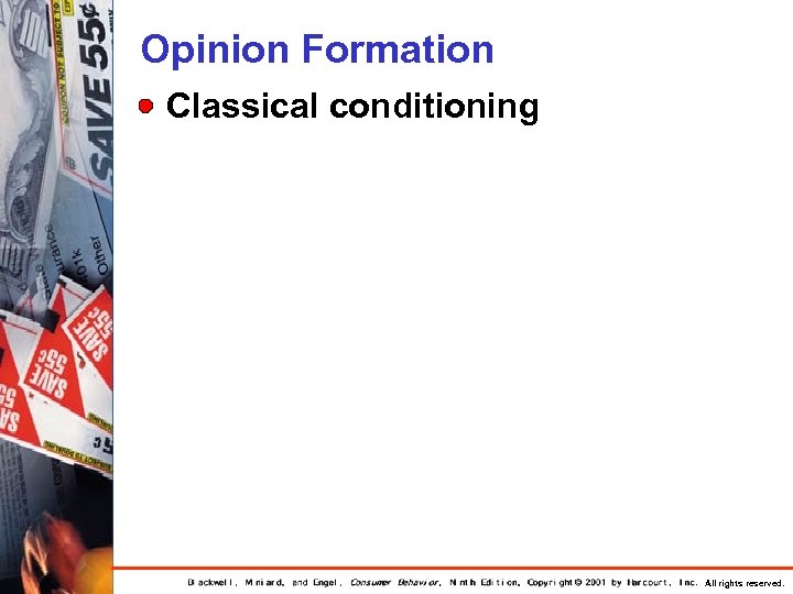 Opinion Formation Classical conditioning All rights reserved. 