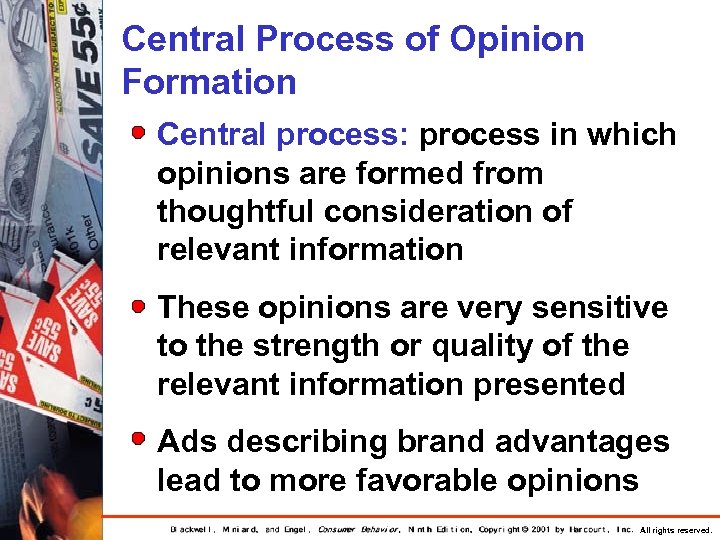 Central Process of Opinion Formation Central process: process in which opinions are formed from