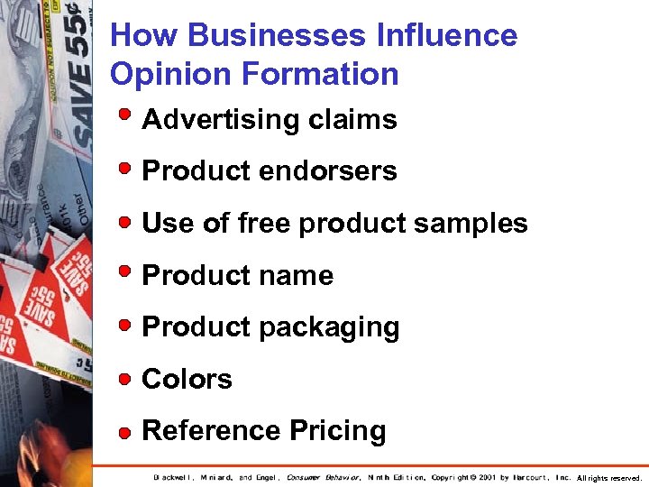 How Businesses Influence Opinion Formation Advertising claims Product endorsers Use of free product samples