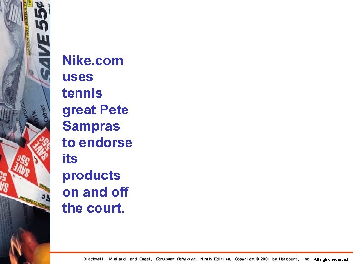 Nike. com uses tennis great Pete Sampras to endorse its products on and off