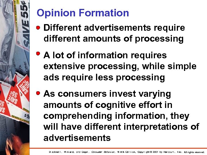Opinion Formation Different advertisements require different amounts of processing A lot of information requires