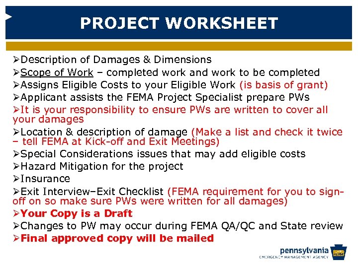 PROJECT WORKSHEET ØDescription of Damages & Dimensions ØScope of Work – completed work and