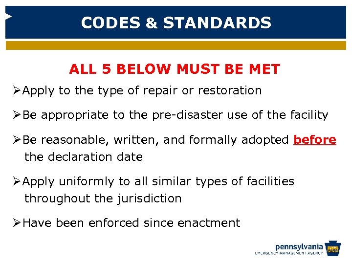 CODES & STANDARDS ALL 5 BELOW MUST BE MET ØApply to the type of