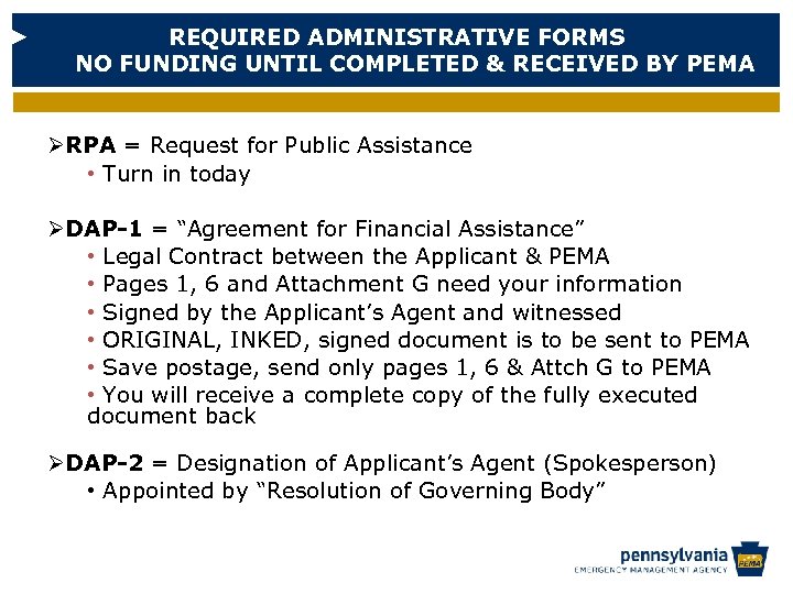 REQUIRED ADMINISTRATIVE FORMS NO FUNDING UNTIL COMPLETED & RECEIVED BY PEMA ØRPA = Request