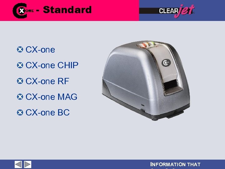 - Standard CX-one CHIP CX-one RF CX-one MAG CX-one BC INFORMATION THAT 