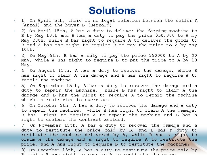 Solutions s s s s 1) On April 5 th, there is no legal