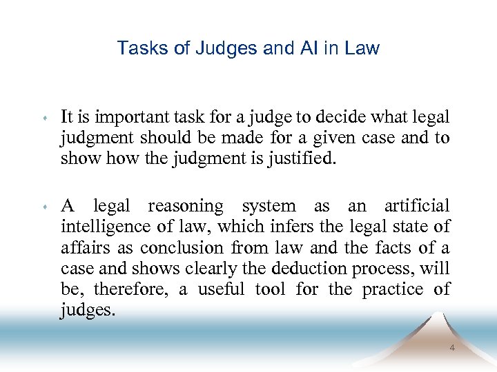 Tasks of Judges and AI in Law s It is important task for a