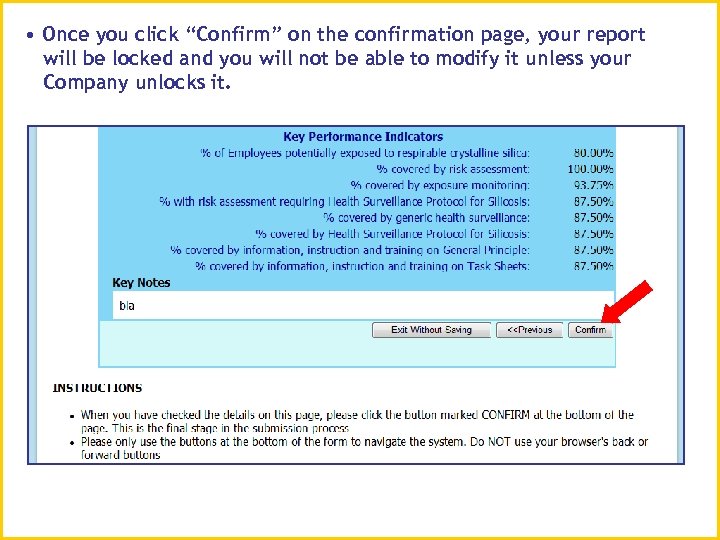  • Once you click “Confirm” on the confirmation page, your report will be