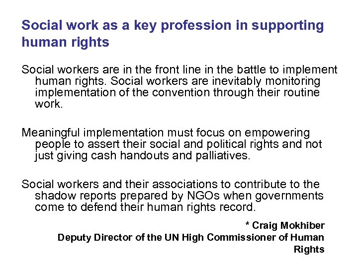 Social work as a key profession in supporting human rights Social workers are in