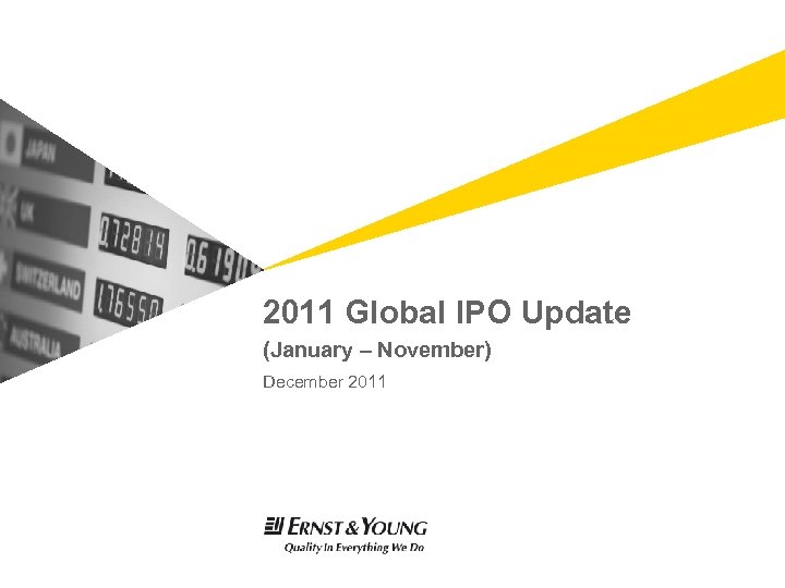 2011 Global IPO Update (January – November) December 2011 