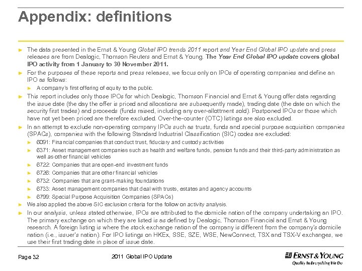 Appendix: definitions ► ► The data presented in the Ernst & Young Global IPO