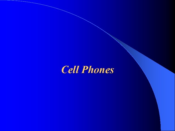 Cell Phones 