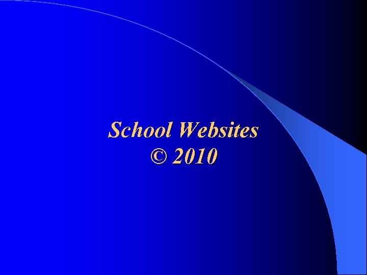School Websites © 2010 
