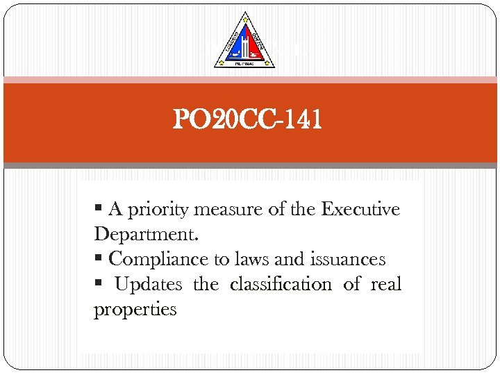 PO 20 CC-141 § A priority measure of the Executive Department. § Compliance to