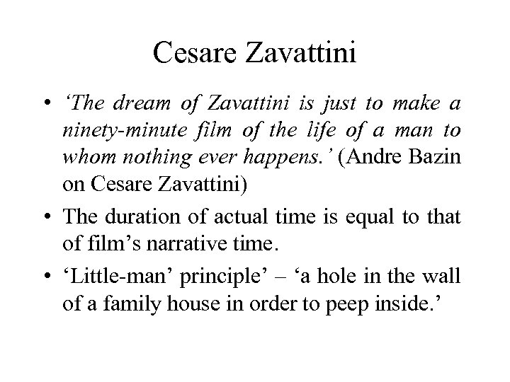 Cesare Zavattini • ‘The dream of Zavattini is just to make a ninety-minute film