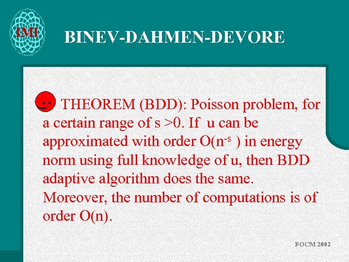 IMI BINEV-DAHMEN-DEVORE . . ) THEOREM (BDD): Poisson problem, for a certain range of