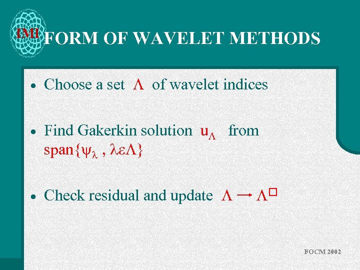 IMI FORM OF WAVELET METHODS · Choose a set of wavelet indices · Find