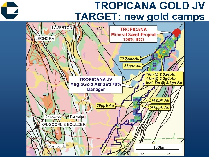 TROPICANA GOLD JV TARGET: new gold camps 