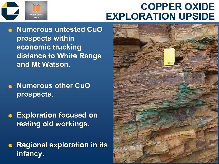 COPPER OXIDE EXPLORATION UPSIDE & Numerous untested Cu. O prospects within economic trucking distance