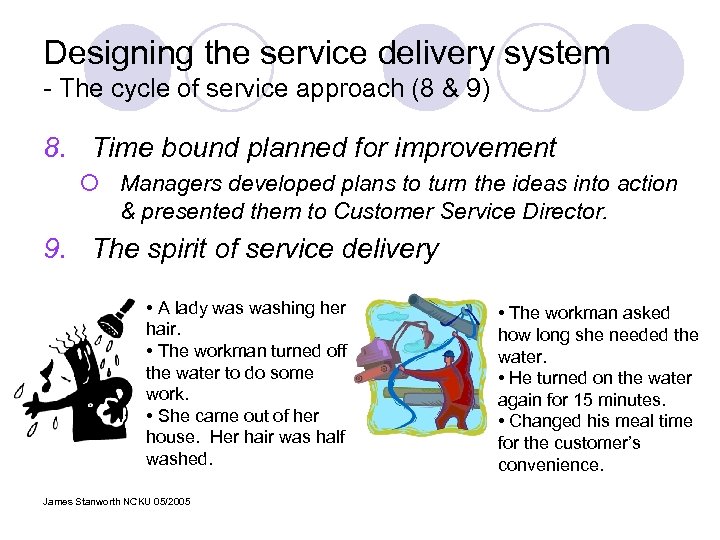 Designing the service delivery system - The cycle of service approach (8 & 9)