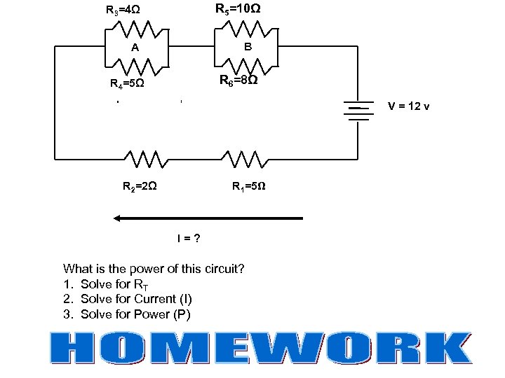 R 5=10Ω R 3=4Ω B A R 6=8Ω R 4=5Ω V = 12 v