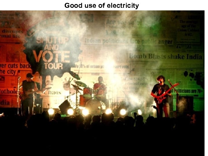 Good use of electricity 