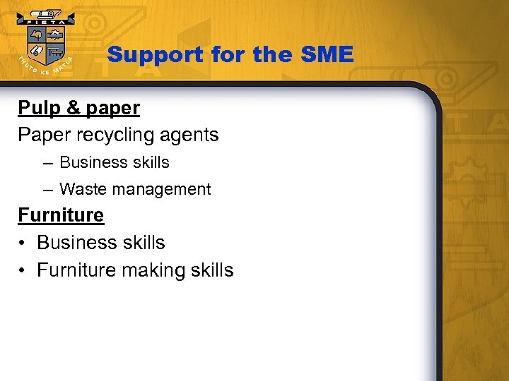 Support for the SME Pulp & paper Paper recycling agents – Business skills –
