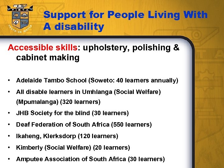 Support for People Living With A disability Accessible skills: upholstery, polishing & cabinet making