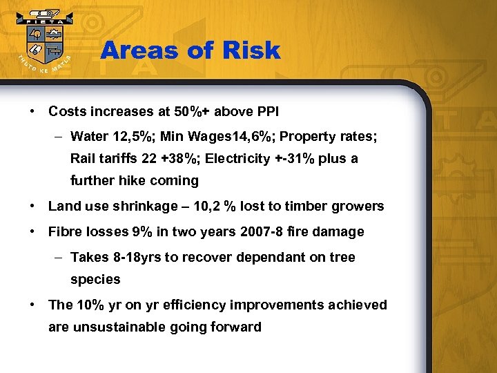 Areas of Risk • Costs increases at 50%+ above PPI – Water 12, 5%;