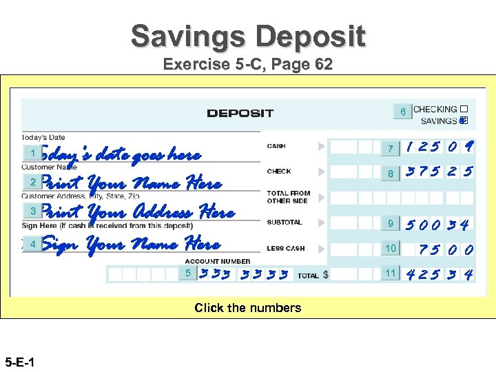 Savings Deposit Exercise 5 -C, Page 62 6 1 Today’s date goes here 2