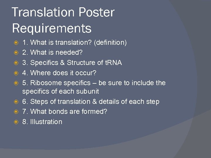 Translation Poster Requirements 1. What is translation? (definition) 2. What is needed? 3. Specifics