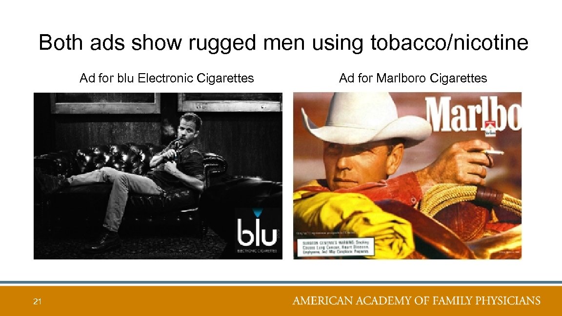 Both ads show rugged men using tobacco/nicotine Ad for blu Electronic Cigarettes 21 Ad
