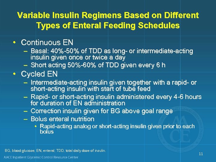 Variable Insulin Regimens Based on Different Types of Enteral Feeding Schedules • Continuous EN